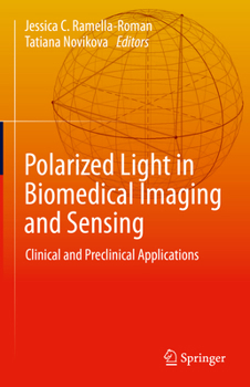 Hardcover Polarized Light in Biomedical Imaging and Sensing: Clinical and Preclinical Applications Book
