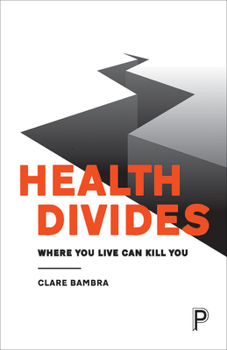 Paperback Health Divides: Where You Live Can Kill You Book