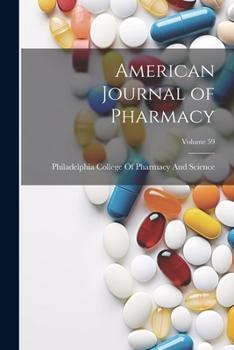 Paperback American Journal of Pharmacy; Volume 59 Book