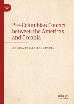 Hardcover Pre-Columbian Contact Between the Americas and Oceania Book