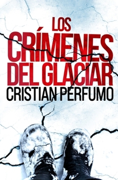 Paperback Los crímenes del glaciar [Spanish] Book