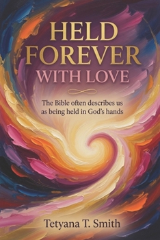John 10: 28 "No one will snatch them out of my hand" The Bible often describes us as being held in God's hands-His hands signify protection, creation,