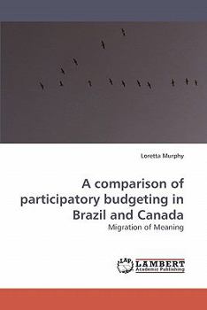 Paperback A comparison of participatory budgeting in Brazil and Canada Book