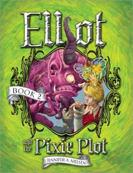 Hardcover Elliot and the Pixie Plot Book