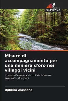 Paperback Misure di accompagnamento per una miniera d'oro nei villaggi vicini [Italian] Book