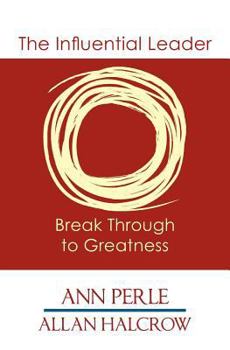 Paperback The Influential Leader ...Break Through to Greatness Book