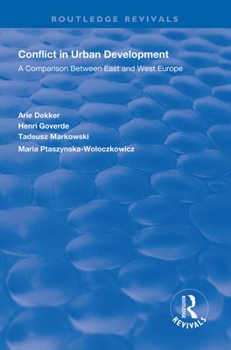 Paperback Conflict in Urban Development: A Comparison Between East and West Book