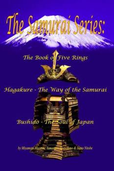 Hardcover The Samurai Series: The Book of Five Rings, Hagakure - The Way of the Samurai & Bushido - The Soul of Japan Book