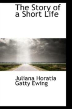 Paperback The Story of a Short Life Book