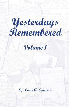Paperback Yesterdays Remembered Vol. I Book