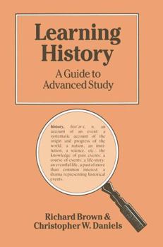 Paperback Learning History: A Guide to Advanced Study Book