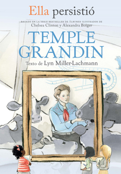 Paperback Ella Persistió Temple Grandin / She Persisted: Temple Grandin [Spanish] Book