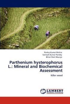 Paperback Parthenium hysterophorus L.: Mineral and Biochemical Assessment Book