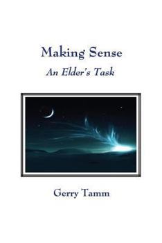 Paperback Making Sense: An Elder's Task Book
