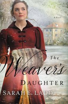 Paperback The Weaver's Daughter: A Regency Romance Novel Book