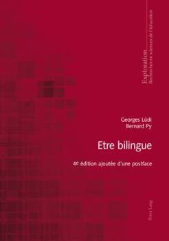 Paperback Etre Bilingue: 4 E Édition Ajoutée d'Une Postface [French] Book