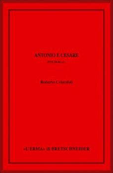Hardcover Antonio E Cesare: Anni 54-44 A.C [Italian] Book