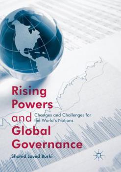 Paperback Rising Powers and Global Governance: Changes and Challenges for the World's Nations Book