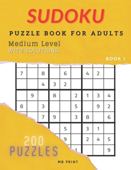 Paperback Sudoku - Medium Level / Puzzle Book For Adults - 200 Puzzles with Solutions: Best Gift Idea/Brain Games Book