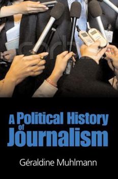 Paperback A Political History of Journalism Book