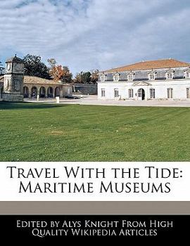 Paperback Travel with the Tide: Maritime Museums Book
