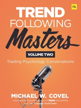 Hardcover Trend Following Masters: Trading Psychology Conversations -- Volume Two Book