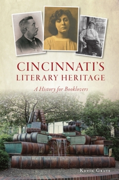 Paperback Cincinnati's Literary Heritage: A History for Booklovers Book