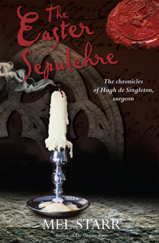 The Easter Sepulchre - Book #13 of the Chronicles of Hugh de Singleton, Surgeon