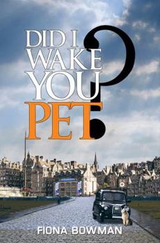 Paperback Did I Wake You, Pet? Book