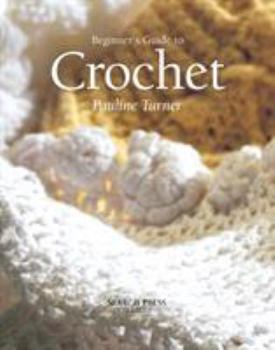 Paperback Beginner's Guide to Crochet Book