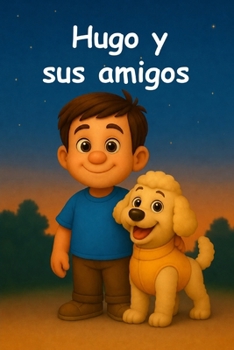 Paperback Hugo y sus amigos [Spanish] Book