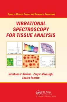 Paperback Vibrational Spectroscopy for Tissue Analysis Book