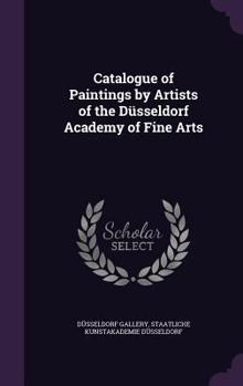 Hardcover Catalogue of Paintings by Artists of the Düsseldorf Academy of Fine Arts Book