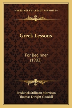 Paperback Greek Lessons: For Beginner (1903) Book