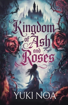 Paperback Kingdom of Ash and Roses Book