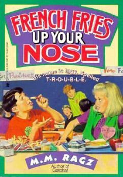 Paperback French Fries Up Your Nose: French Fries Up Your Nose Book