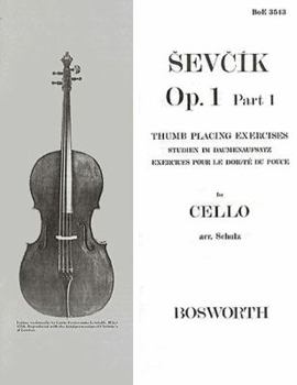 Paperback Sevcik for Cello Pt. 1 : Thumb Placing Exercises Book