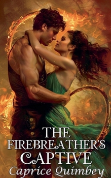 Paperback The Firebreather's Captive Book