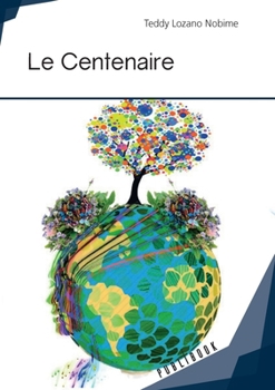 Paperback Le Centenaire [French] Book