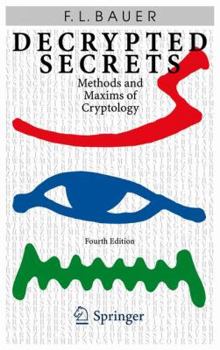 Hardcover Decrypted Secrets: Methods and Maxims of Cryptology Book