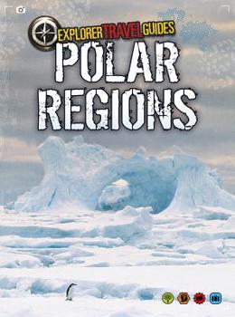 Paperback Polar Regions: An Explorer Travel Guide Book
