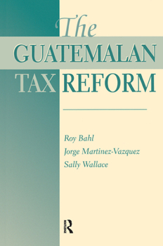 Hardcover The Guatemalan Tax Reform Book