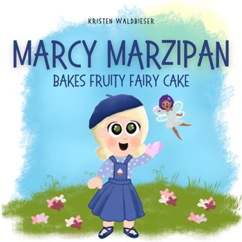 Paperback Marcy Marzipan Bakes Fruity Fairy Cake Book