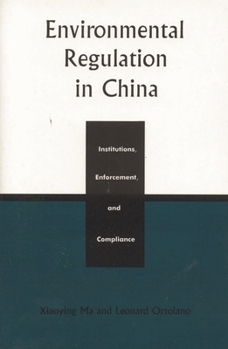 Hardcover Environmental Regulation in China: Institutions, Enforcement, and Compliance Book