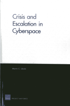Paperback Crisis and Escalation in Cyberspace Book