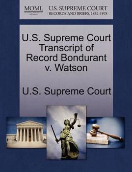 Paperback U.S. Supreme Court Transcript of Record Bondurant V. Watson Book