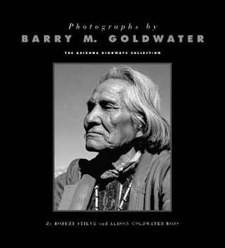Hardcover Photographs by Barry M. Goldwater: The Arizona Highways Collection Book