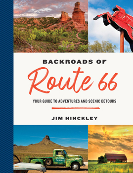 Paperback The Backroads of Route 66: Your Guide to Adventures and Scenic Detours Book