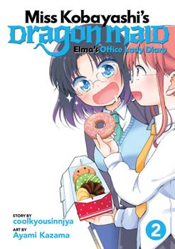 Miss Kobayashi's Dragon Maid: Elma's Office Lady Diary Vol. 2 - Book #2 of the Miss Kobayashi's Dragon Maid: Elma's Office Lady Diary