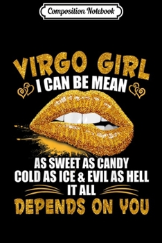 Composition Notebook: Virgo Girl I Can Be Mean Saying Birthday Gift Zodiac G Journal/Notebook Blank Lined Ruled 6x9 100 Pages